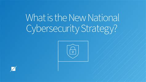 What Is The New National Cybersecurity Strategy Schellman