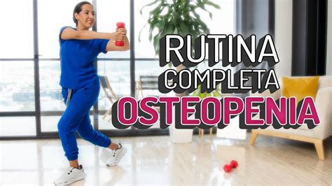 OSTEOPENIA Rutina Completa Ejercicios De Fuerza De Todo El Cuerpo