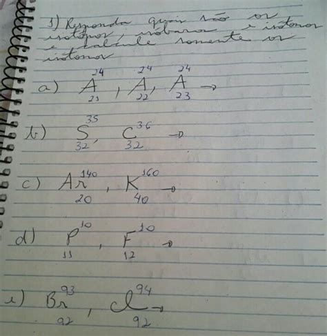 Responda Quais S O Os Is Topos Isobaros E Isotomos E Calcule