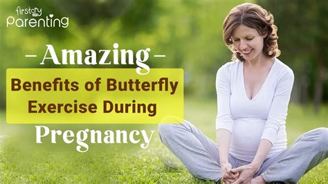 Butterfly Pose Exercise During Pregnancy Benefits And Steps YouTube