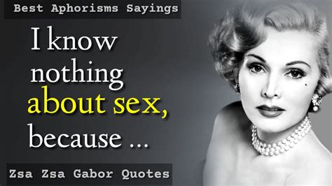 Iconic Zsa Zsa Gabor Quotes About Love Men Marriage More Hot Sex Picture