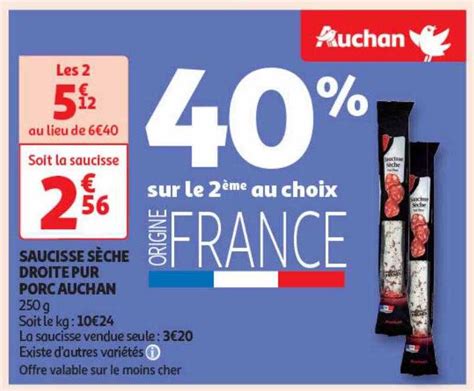 Promo Saucisse S Che Droite Pur Porc Auchan Chez Auchan Icatalogue Fr