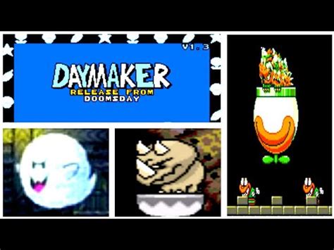 Daymaker Release From Doomsday V1 3 All Bosses No Damage Super Mario