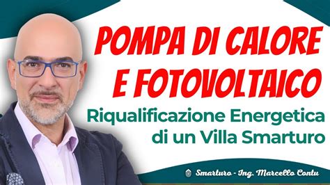 Pompa Di Calore E Fotovoltaico Tandem Perfetto Per La Riqualificazione