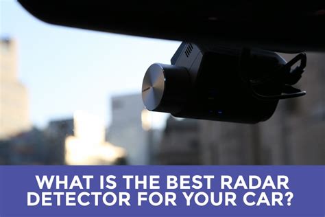 What Is The Best Radar Detector For Your Car 2020 Edition