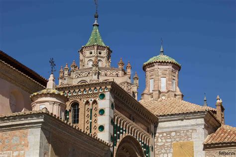 Teruel Y El Arte Mud Jar Patrimonio De La Humanidad Exclusivamente Espa Ol