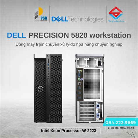 Máy trạm Dell Precision 5820 Giải phóng tiềm năng sáng tạo của bạn