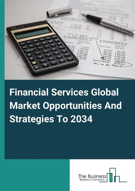 Financial Services Market Share, Growth And Demand Opportunities To 2034