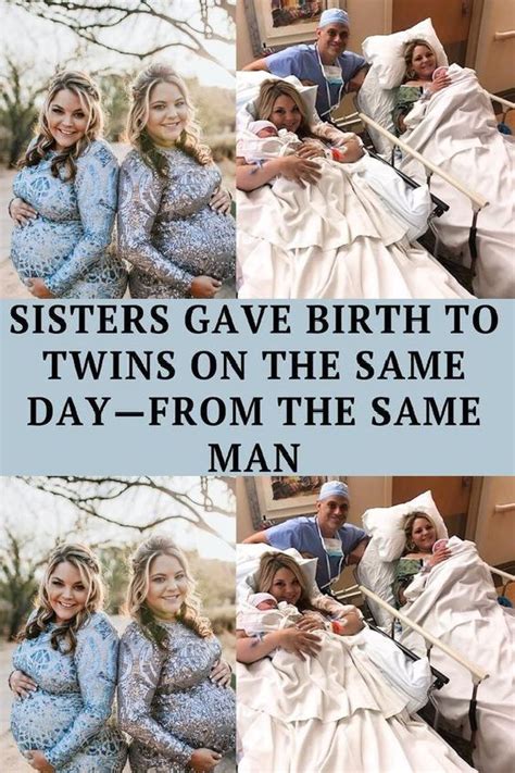 Sisters Gave Birth To Twins On The Same Day—from The Same Man Sisters