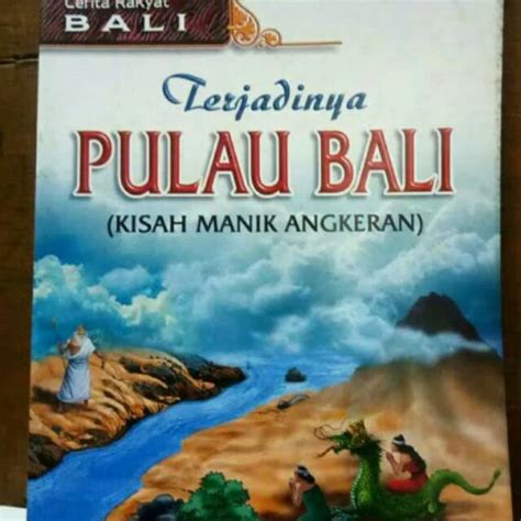 Jual Cerita Rakyat Bali Terjadinya Pulau Bali Kisah Manik Angkera