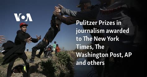 Pulitzer Prizes in journalism awarded to The New York Times, The ...