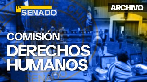 Comisión De Derechos Humanos Nacionalidad Y Ciudadanía 20 De Marzo