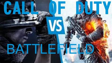 Call Of Duty Vs Battlefield Youtube