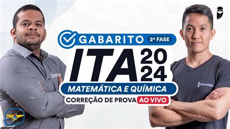 Gabarito Ita Fase Matem Tica E Qu Mica Corre O De Prova Ao Vivo