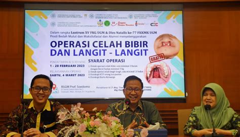 Fkg Dan Fkkmk Ugm Gelar Operasi Celah Bibir Dan Langit Langit Gratis Universitas Gadjah Mada