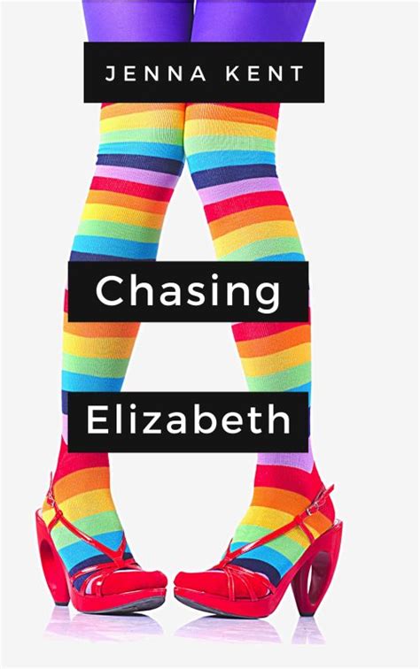 Chasing Elizabeth A Lesbian Billionaire Romance Jenna Kent Books