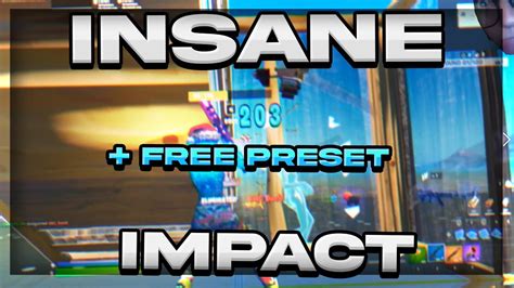 Free Insane Impact Preset Edit Like Yarn Numby Penguin Sony