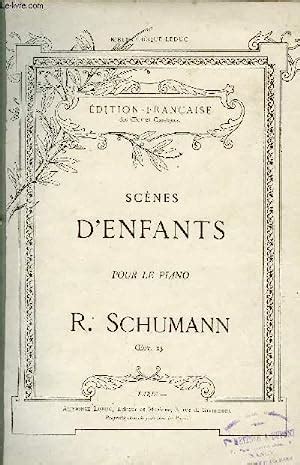 SCENES D ENFANTS By SCHUMANN R Sheet Music Le Livre