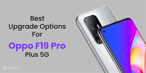 Want To Sell Old Oppo F19 Pro Plus 5g Cashify Buyback Blog