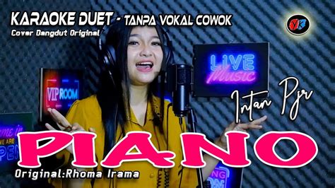 Rhoma Irama Piano Karaoke Duet Tanpa Vokal Pria Cover Intan Pajero