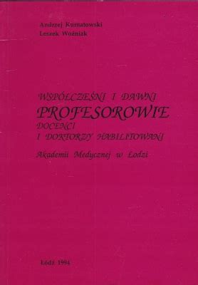 Kurnatowski Andrzej Wo Niak Leszek Wsp Cze Ni I Dawni Profesorowie