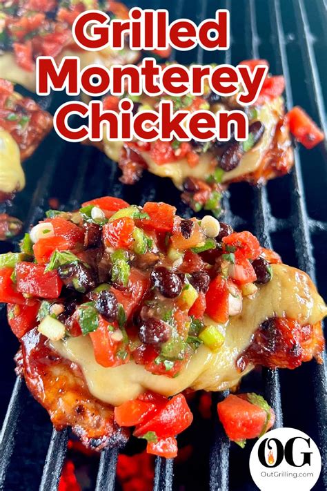 Grilled Monterey Chicken A Twist On The Chilis Classic Out Grilling