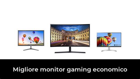 Migliore Monitor Gaming Economico Nel Secondo Gli Esperti