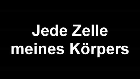 Jede Zelle Meines K Rpers Ist Gl Cklich Youtube