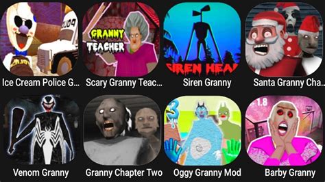 Ice Cream Granny Police Scary Granny Siren Granny Santa Granny Venom