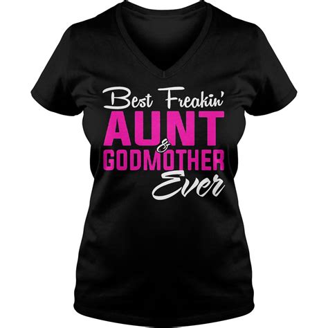 Best Freakin Aunt Godmother Ever Shirt Hoodie Sweater Longsleeve T Shirt