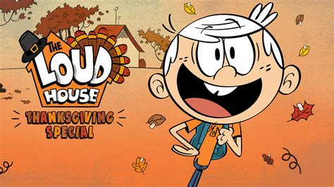 The Loud House Thanksgiving Special Watch Full Movie On Paramount Plus