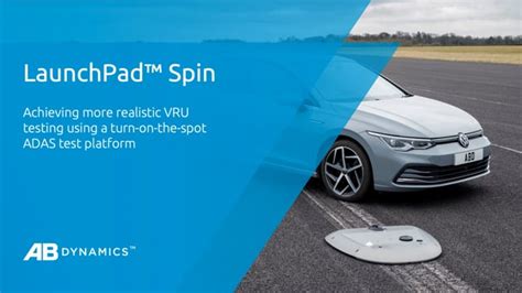 Achieving More Realistic Vru Testing Using A Turn On The Spot Adas Test