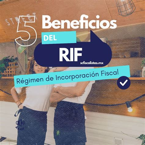 Régimen de Incorporación Fiscal RIF Beneficios y Obligaciones