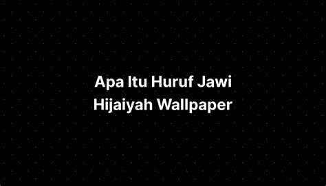 Apa Itu Huruf Jawi Hijaiyah Wallpaper Flare Logo Imagesee Nbkomputer