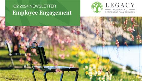 Plan Sponsor Newsletter Employee Engagement Q2 2024