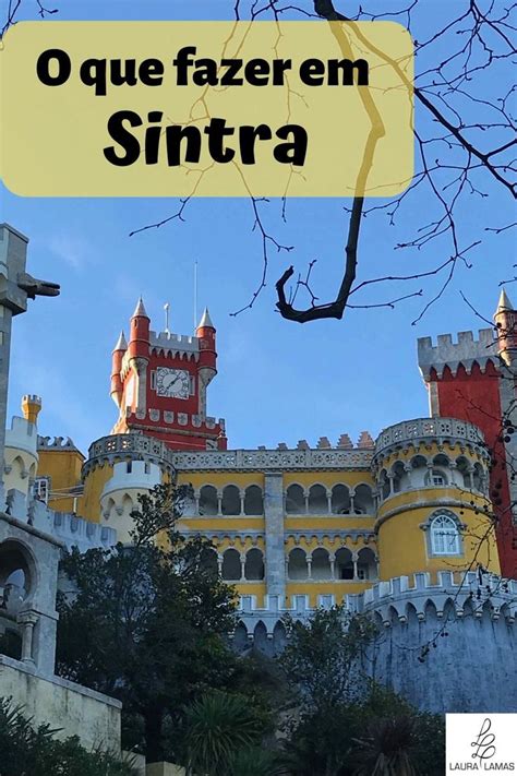 O Que Ver Em Sintra E O Que Visitar Guia Completo Portugal Sintra