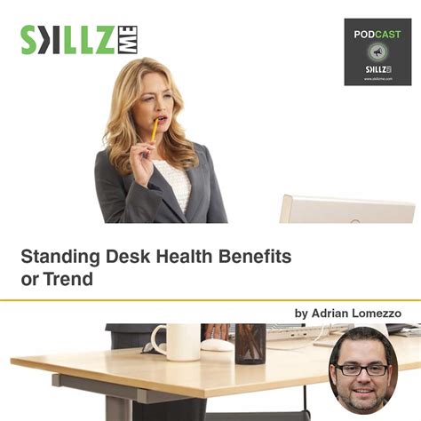 Standing Desk Health Benefits or Trend » Skillz Middle East