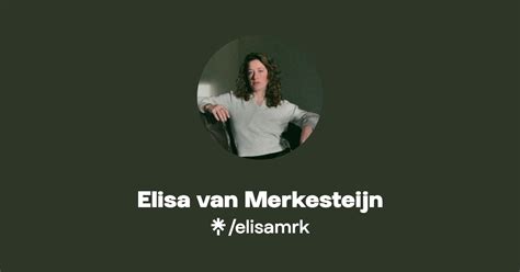 Elisa Van Merkesteijn Twitter Instagram Linktree