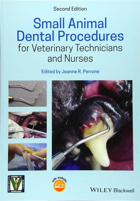 Small Animal Dental Procedures for Veterinary Technicians and Nurses ...