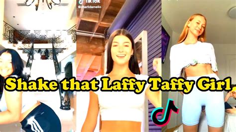 Shake That Laffy Taffy Girl Tiktok Dance Compilation July Youtube