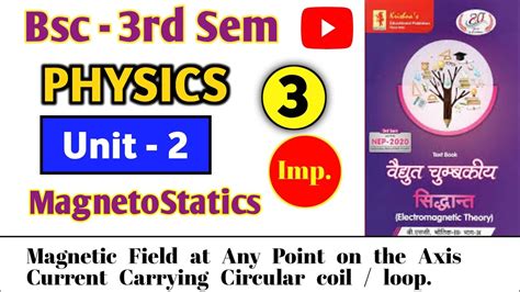 Lec 3 B Sc 3rd Sem Physics Unit 2nd MagnetoStatics Application