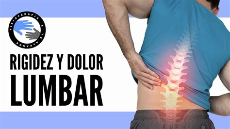 Ejercicios Para Aliviar El Dolor Y La Rigidez Lumbar Youtube