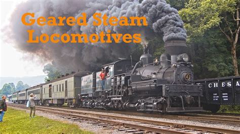 A Quick Overview Of Geared Steam Locomotives Youtube