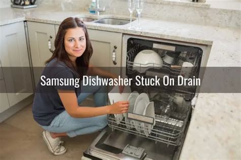 Samsung Dishwasher Does Not Drain Ready To Diy