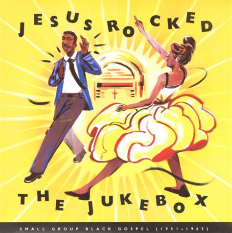 Various Jesus Rocked The Jukebox Small Group Black Gospel