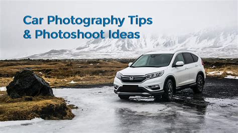 10 Professionals Car Photography Tips & Photoshoot Ideas