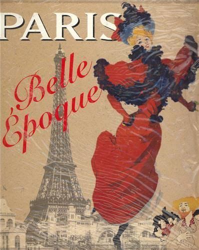 France The Art Of Life Belle Epoque La Bella Epoque Vintage