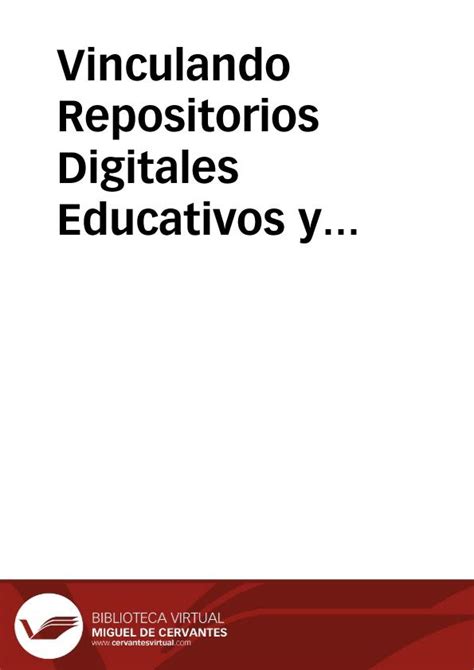 Vinculando Repositorios Digitales Educativos Y Construyendo Comunidades