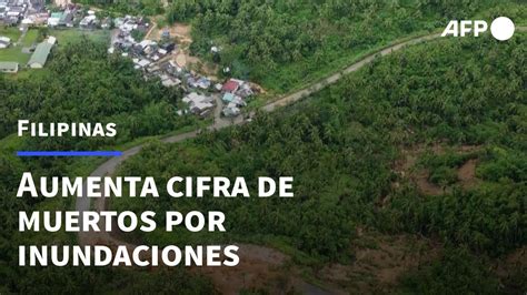 Aumenta La Cifra De Muertos Por Inundaciones Y Aludes De Lodo En