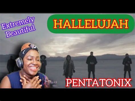 First Time Hearing Pentatonix Hallelujah Offical Video